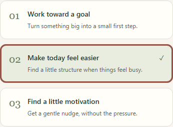 Screenshot of the three starter options, with Make today feel easier selected and highlighted